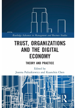 Trust, Organizations and the Digital Economy