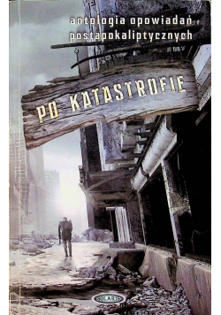 Po katastrofie Antologia
