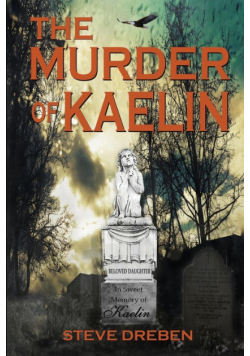 The Murder of Kaelin