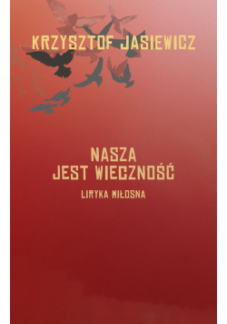 Nasza jest wieczność