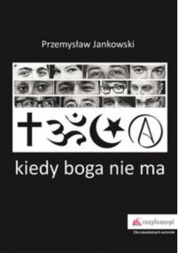 Kiedy boga nie ma