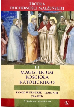 Magisterium Kościoła Katolickiego III /1 Synod w Elwirze Leon XIII 306 1879
