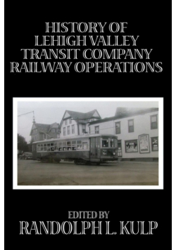 History of Lehigh Valley Transit Company Railway Operations