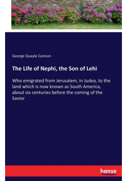 The Life of Nephi, the Son of Lehi