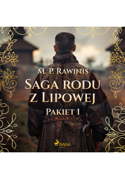 Saga rodu z Lipowej: Pakiet 1 (#1)