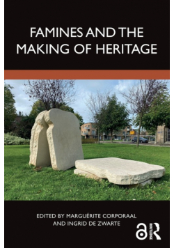 Famines and the Making of Heritage
