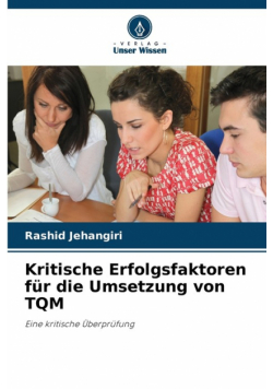 Kritische Erfolgsfaktoren für die Umsetzung von TQM