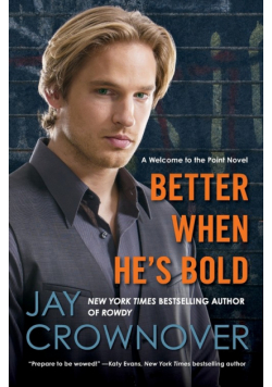 Better When He's Bold