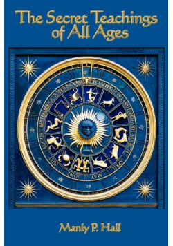 The Secret Teachings of All Ages