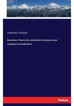 Elementare Theorie der analytischen Functionen einer complexen Veränderlichen
