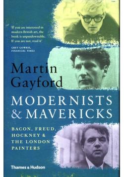 Modernists and Mavericks