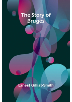 The Story of Bruges
