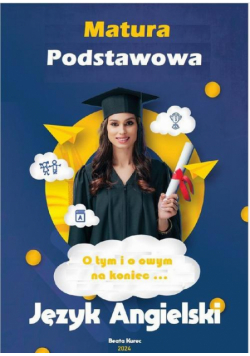 Matura Podstawowa Język Angielski O Tym I O Owym...na Koniec