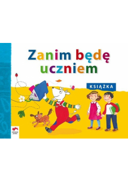 Zanim będę uczniem Książka