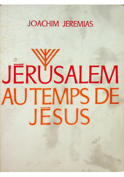 Jerusalem Autemps de Jesus