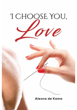 I Choose You, Love