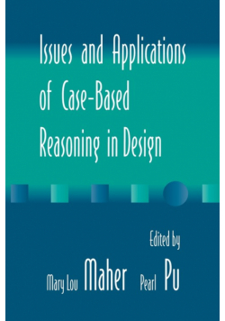 Issues and Applications of Case-Based Reasoning to Design