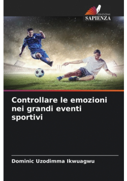 Controllare le emozioni nei grandi eventi sportivi