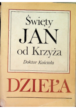 Święty Jan od Krzyża doktor Kościoła Dzieła