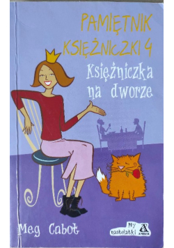 Pamiętnik księżniczki 4 Księżniczka na dworze