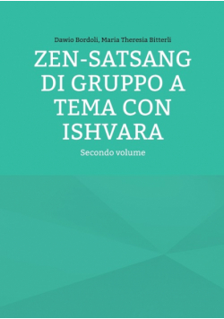 Zen-Satsang di gruppo a tema con Ishvara