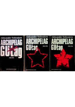 Archipelag Gułag 1918 - 1956 Tom 1 do 3