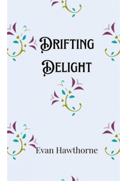 Drifting Delight