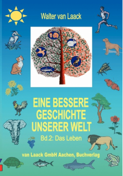 Eine bessere Geschichte unserer Welt, Band 2, Das Leben