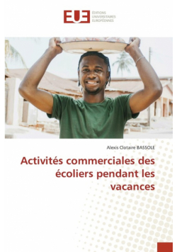 Activités commerciales des écoliers pendant les vacances