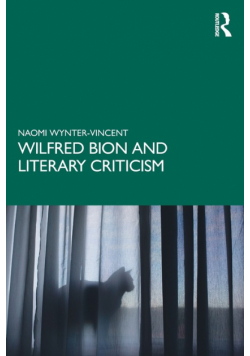 Wilfred Bion and Literary Criticism