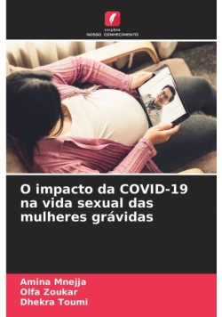 O impacto da COVID-19 na vida sexual das mulheres grávidas