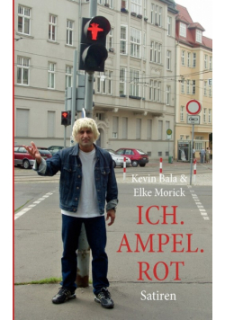 Ich. Ampel. Rot