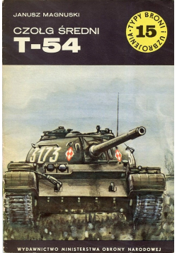 Typ broni i uzbrojenia Nr 15 Czołg średni T - 54