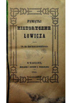 Pamiętniki historyczne Łowicza 1844 r.