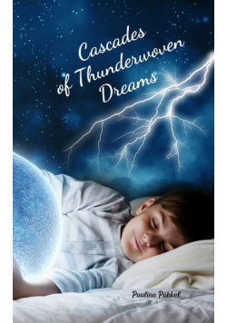 Cascades of Thunderwoven Dreams