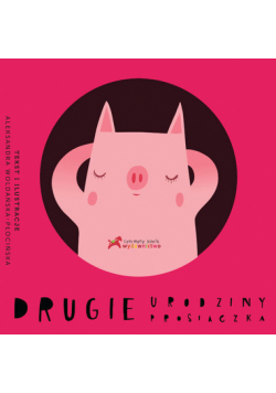 Drugie urodziny prosiaczka