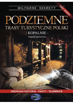 Podziemne trasy turystyczne Polski Część I