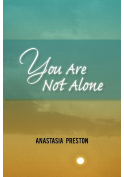 You Are Not Alone