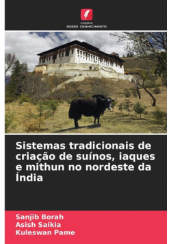 Sistemas tradicionais de criação de suínos, iaques e mithun no nordeste da Índia