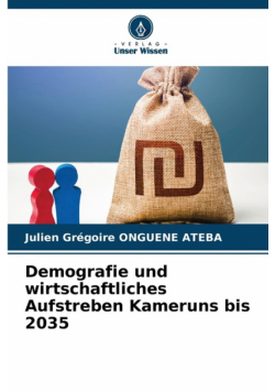 Demografie und wirtschaftliches Aufstreben Kameruns bis 2035