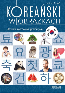 Koreański w obrazkach. Słownik,rozmówki,gramatyka