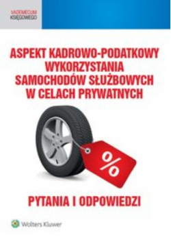 Aspekt kadrowo-podatkowy wykorzystania samochodów