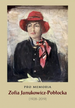 Pro memoria  Zofia Janukowicz-Pobłocka (1928-2019)