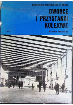 Dworce i przystanki kolejowe