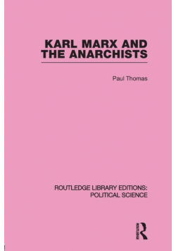 Karl Marx and the Anarchists Library Editions