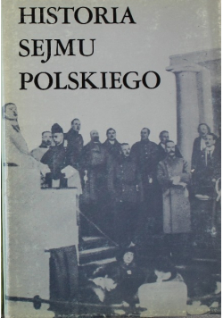 Historia Sejmu Polskiego Tom II Część II