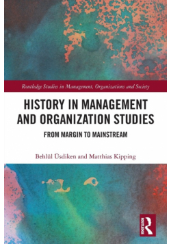 History in Management and Organization Studies
