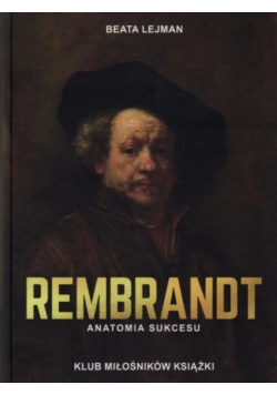 Rembrandt Anatomia sukcesu
