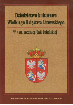 Dziedzictwo kulturowe Wielkiego Księstwa Litewskiego
