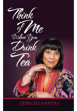 Think of Me When You Drink Tea